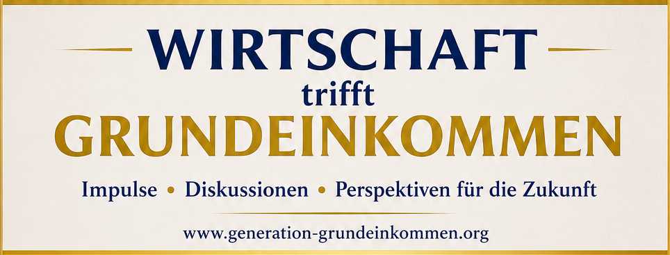 Wirtschaft trifft Grundeinkommen